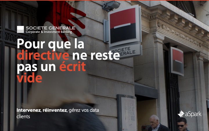 SGCIB | Client Data Management- Références clients aSpark Consulting - Société Générale CIB | Pour que la directive ne reste pas un écrit vide.